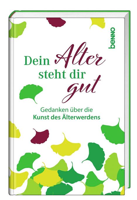 Dein Alter steht dir gut, Buch