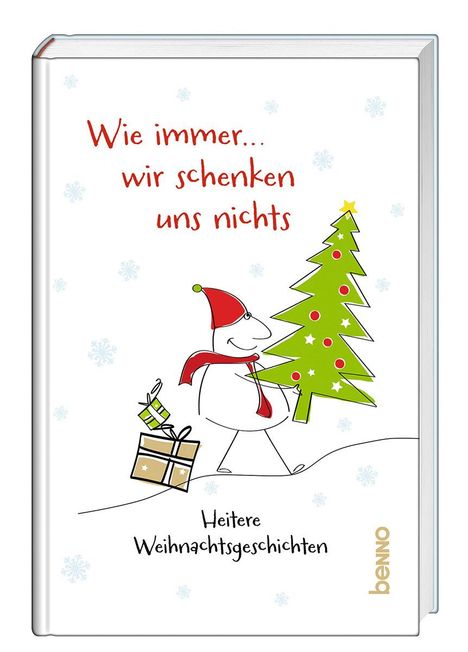 Wie immer, wir schenken uns nichts!, Buch