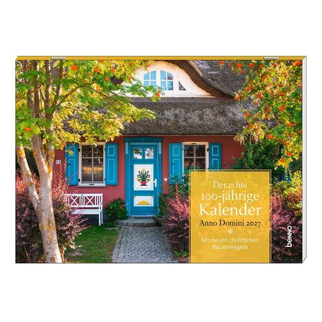 "Der echte 100-jährige Kalender. Anno Domini 2027. Mit neuen christlichen Bauernregeln."  
Ein malerisches Haus mit Reetdach und bunten Fenstern.