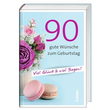 90 gute Wünsche zum Geburtstag, Buch