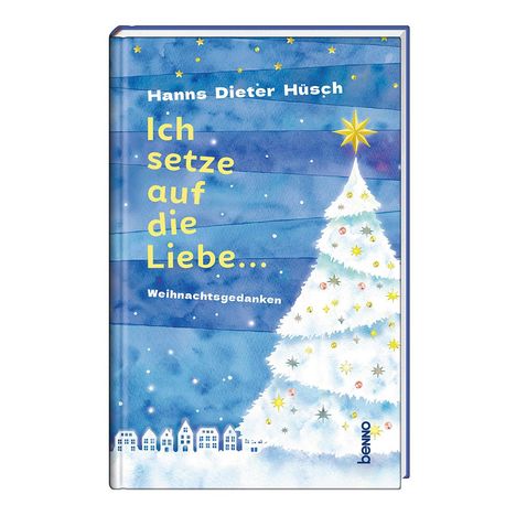 Hanns Dieter Hüsch: Ich setze auf die Liebe ..., Buch