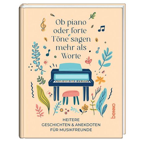 Ob piano oder forte, Töne sagen mehr als Worte, Buch