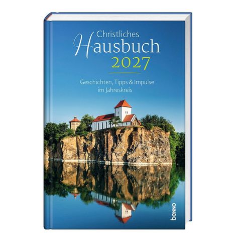 "Christliches Hausbuch 2027. Geschichten, Tipps & Impulse im Jahreskreis." Titelbild mit Kirche auf einem Felsen.