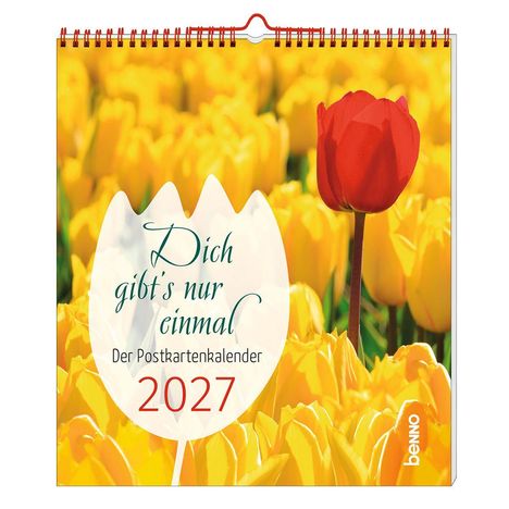 "Dich gibt's nur einmal. Der Postkartenkalender 2027." Ein rotes Logo unten rechts. Gelbe Tulpen, eine rote Tulpe.