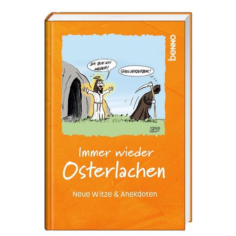 Illustration: Zwei Figuren, einer sagt "Da bin ich wieder!", der andere "Spielverderber!". Text: Immer wieder Osterlachen.