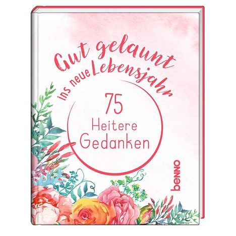 "75 Heitere Gedanken", "Gut gelaunt ins neue Lebensjahr", rote Schrift mit Blumenillustrationen in pinkem Farbton.