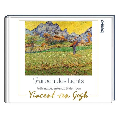 "Farben des Lichts", "Frühlingsgedanken zu Bildern von Vincent van Gogh". Ein Gemälde in leuchtenden Farben mit Bergen.