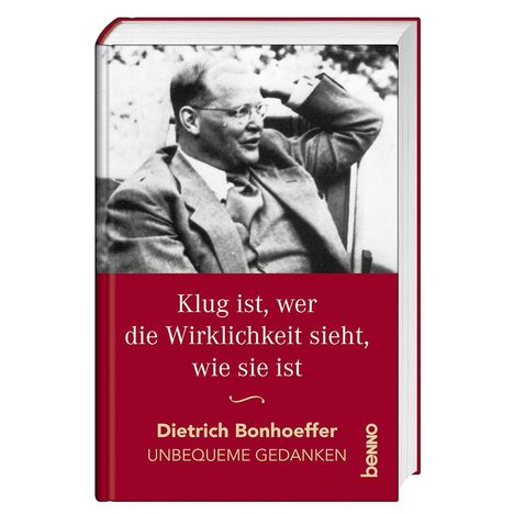 Buchcover mit dem Text: "Klug ist, wer die Wirklichkeit sieht, wie sie ist." Foto eines Mannes in einem Anzug.