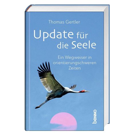 Auf blauem Hintergrund fliegt ein Kranich. Oben steht: "Update für die Seele" von Thomas Gertler.