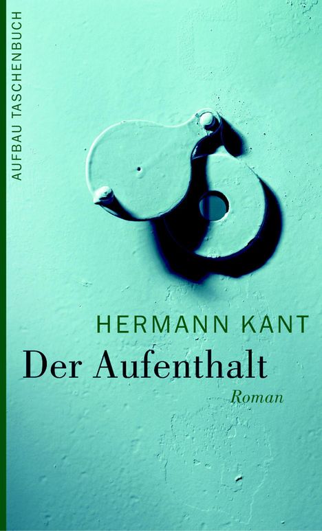 Hermann Kant: Der Aufenthalt, Buch