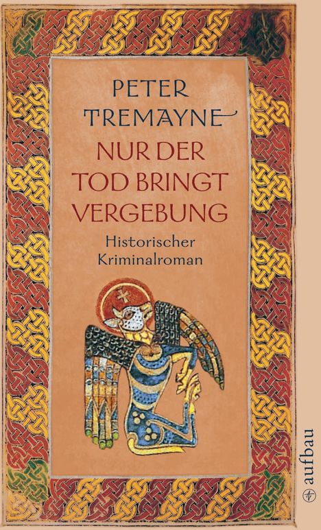 Peter Tremayne: Nur der Tod bringt Vergebung, Buch