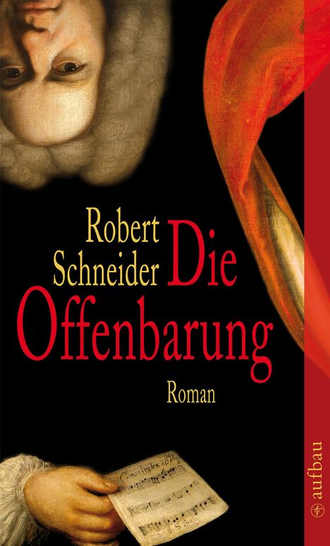 Robert Schneider (geb. 1957): Die Offenbarung, Buch