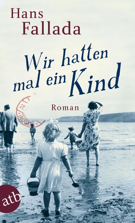 Hans Fallada: Wir hatten mal ein Kind, Buch