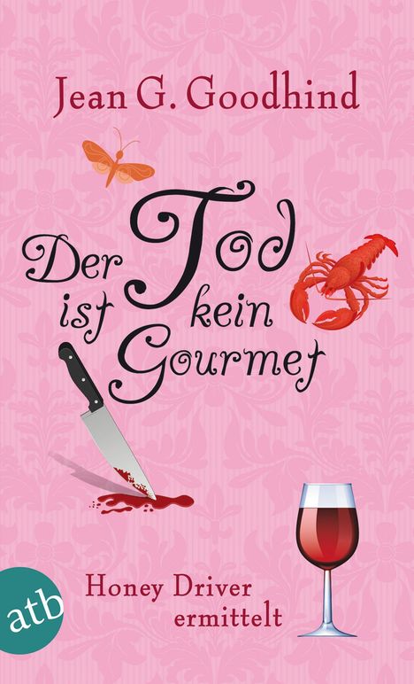 Jean G. Goodhind: Der Tod ist kein Gourmet, Buch