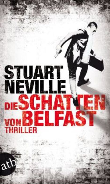 Stuart Neville: Neville, S: Schatten von Belfast, Buch