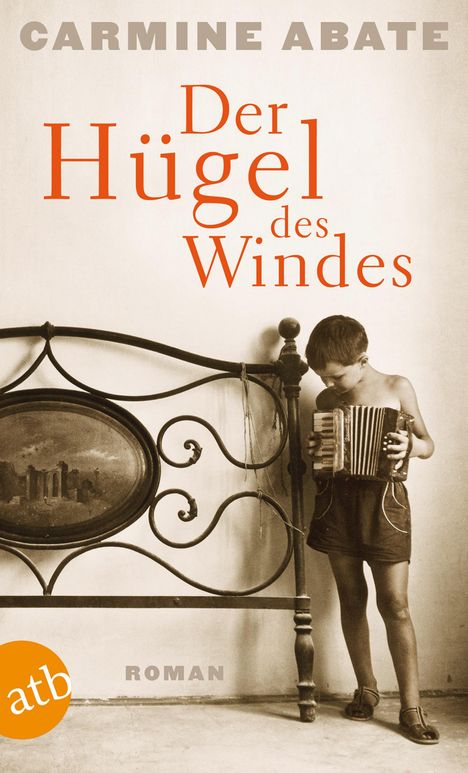 Carmine Abate: Der Hügel des Windes, Buch