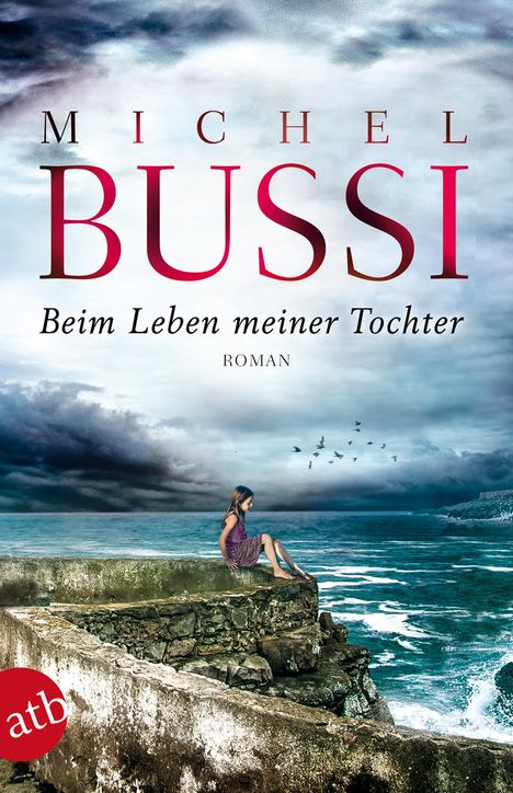 Michel Bussi: Beim Leben meiner Tochter, Buch