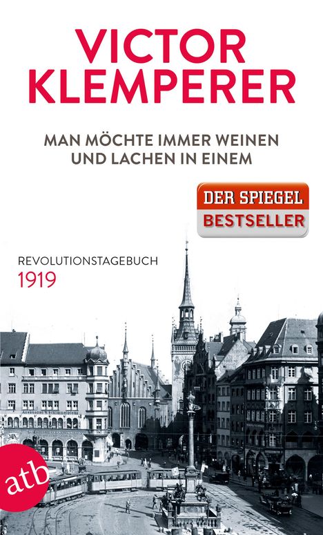 Victor Klemperer: Man möchte immer weinen und lachen in einem, Buch