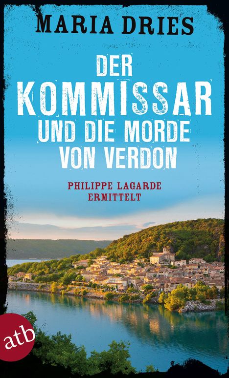 Maria Dries: Der Kommissar und die Morde von Verdon, Buch