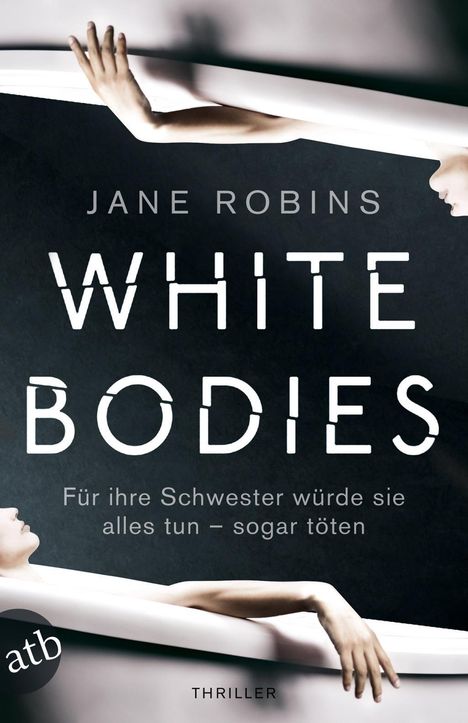 Jane Robins: White Bodies, Buch