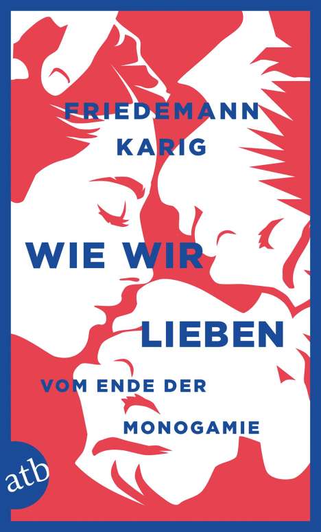 Friedemann Karig: Wie wir lieben, Buch