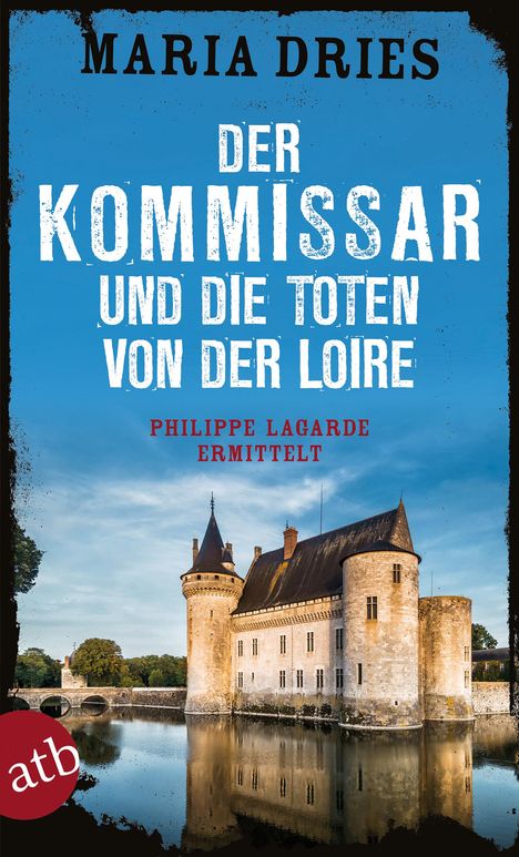 Maria Dries: Der Kommissar und die Toten von der Loire, Buch