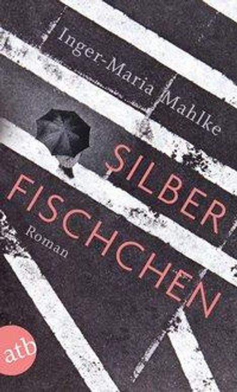 Inger-Maria Mahlke: Silberfischchen, Buch
