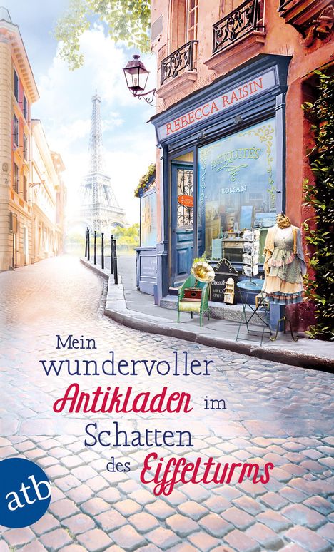 Rebecca Raisin: Mein wundervoller Antikladen im Schatten des Eiffelturms, Buch