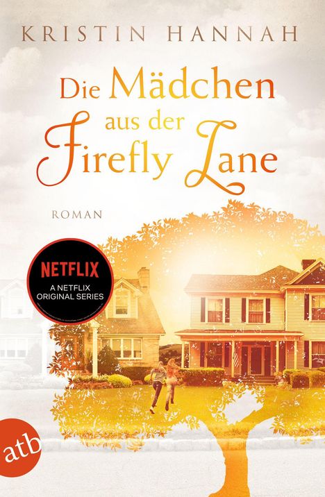 Kristin Hannah: Die Mädchen aus der Firefly Lane, Buch