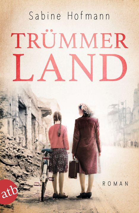 Sabine Hofmann: Trümmerland, Buch