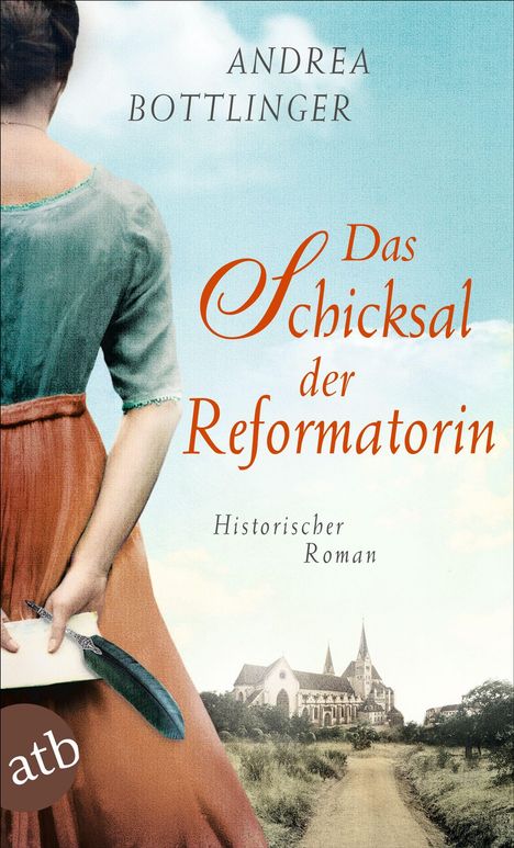 Andrea Bottlinger: Das Schicksal der Reformatorin, Buch