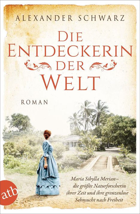Alexander Schwarz: Die Entdeckerin der Welt, Buch