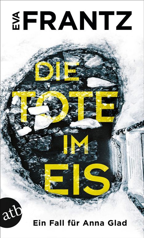 Eva Frantz: Die Tote im Eis, Buch