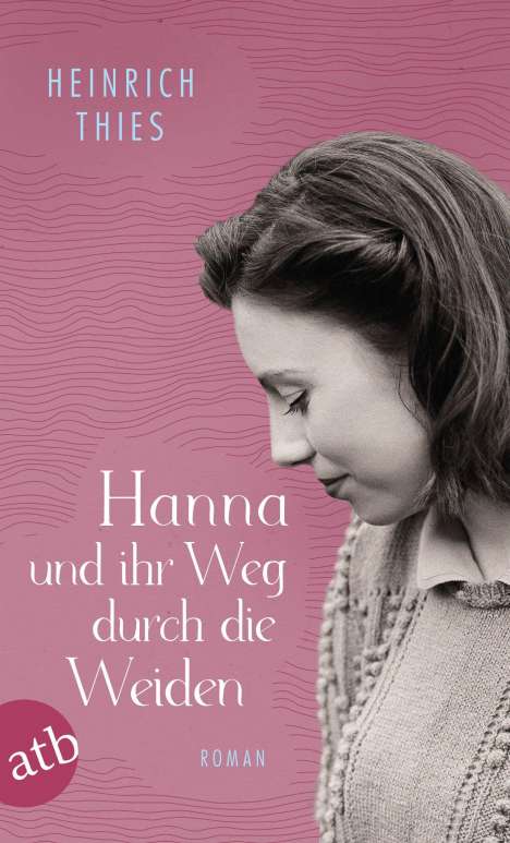 Heinrich Thies: Hanna und ihr Weg durch die Weiden, Buch