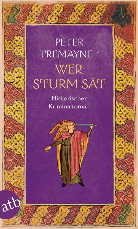 Peter Tremayne: Wer Sturm sät, Buch
