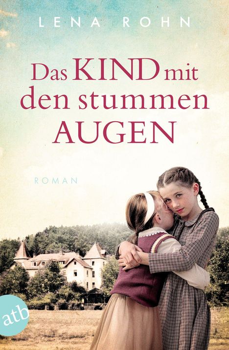 Lena Rohn: Das Kind mit den stummen Augen, Buch