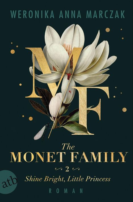 Weronika Anna Marczak: The Monet Family - Shine Bright, Little Princess, Buch