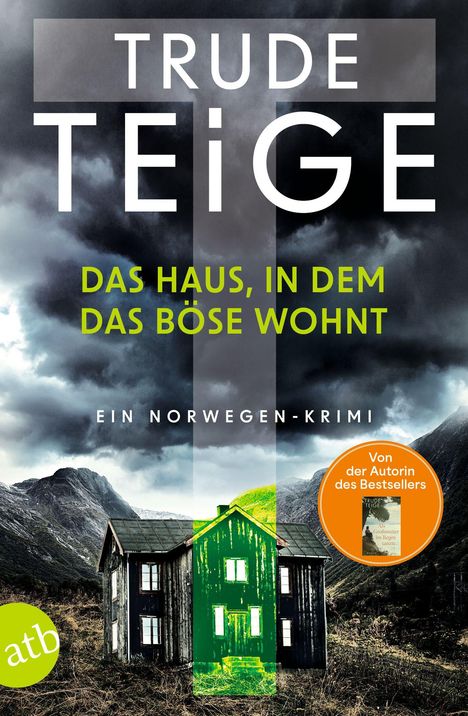 Trude Teige: Das Haus, in dem das Böse wohnt, Buch