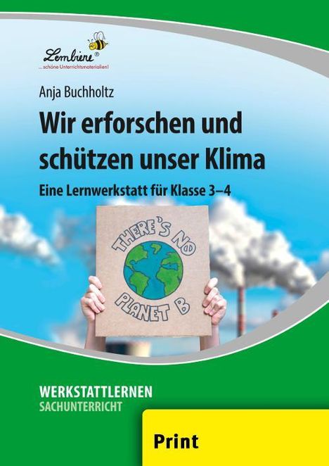 Anja Buchholtz: Wir erforschen und schützen unser Klima (PR), Buch