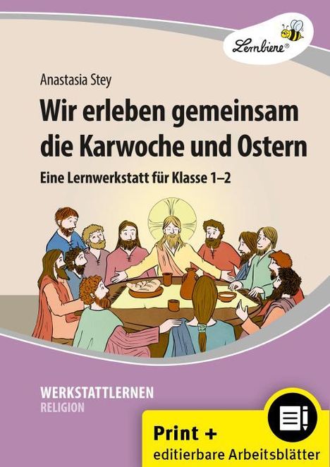 Anastasia Stey: Wir erleben gemeinsam die Karwoche und Ostern, 1 Buch und 1 Diverse