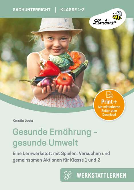 Kerstin Jauer: Gesunde Ernährung - gesunde Umwelt, 1 Buch und 1 Diverse