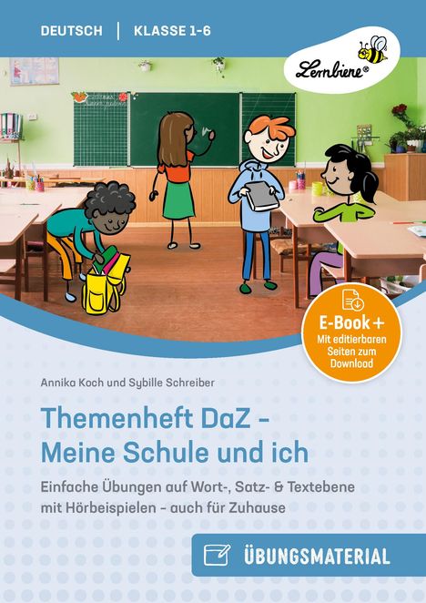 Sybille Schreiber Koch &amp; Annika: Themenheft DaZ - Meine Schule und ich, 1 Buch und 1 Diverse