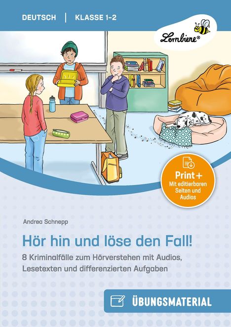 „Hör hin und löse den Fall! Übungsmaterial.“ Drei Kinder in einem Klassenraum mit Hund auf Kissen.