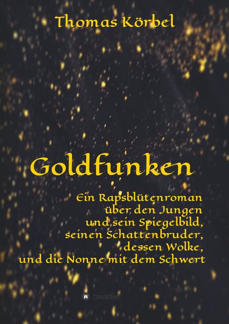 Thomas Körbel: Goldfunken, Buch