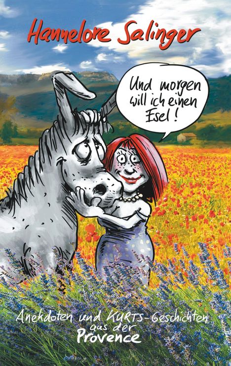 Hannelore Salinger: Und morgen will ich einen Esel !, Buch