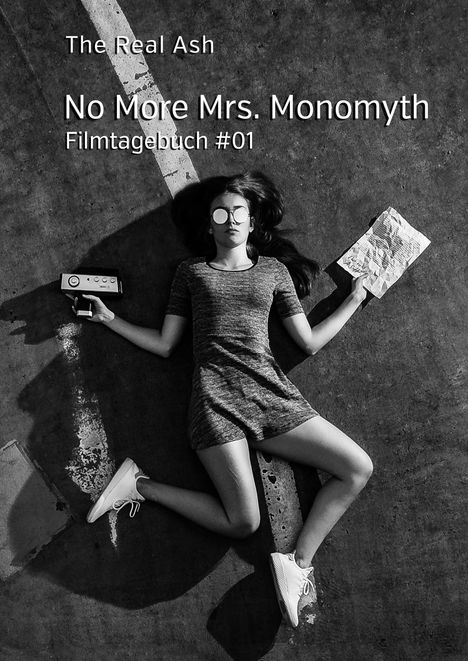 The Real Ash: No More Mrs. Monomyth, Buch