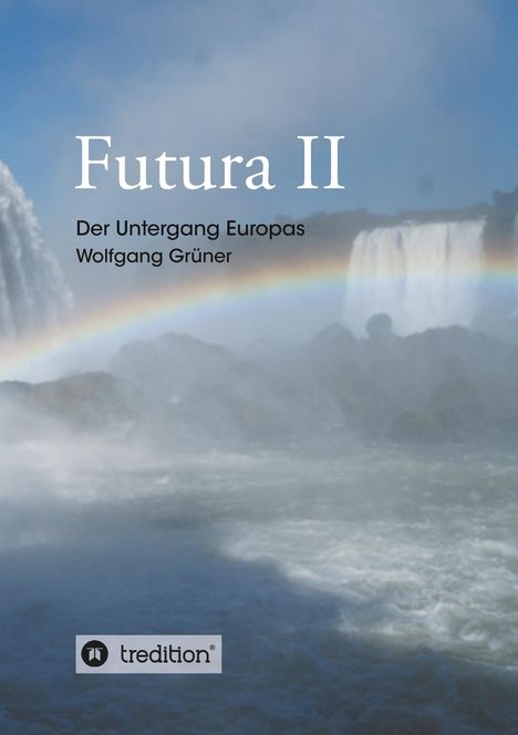Wolfgang Grüner: Futura II, Buch