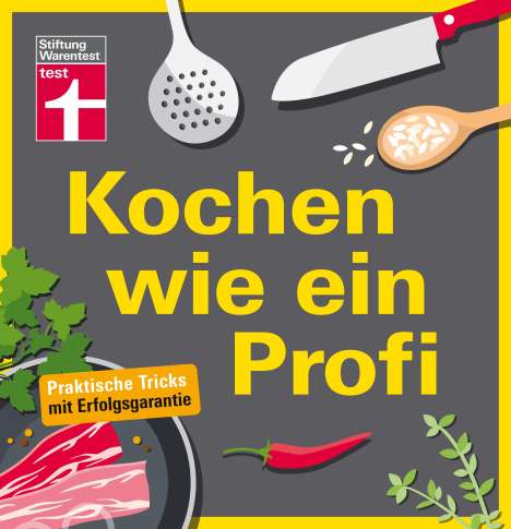Matthias F. Mangold: Mangold, M: Kochen wie ein Profi, Buch