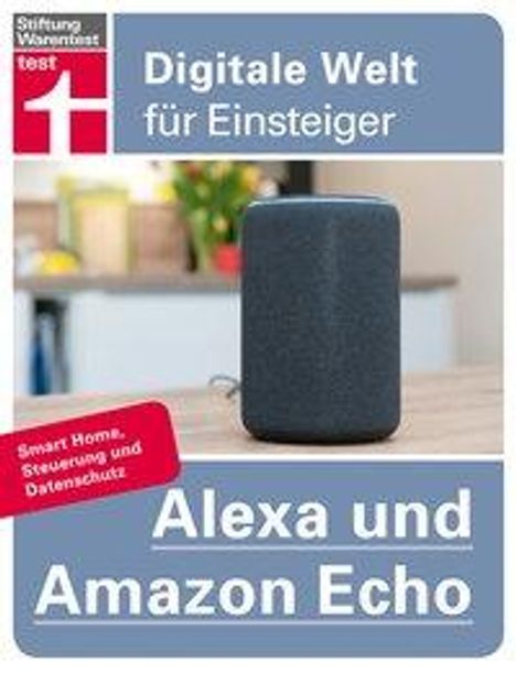 Uwe Albrecht: Albrecht, U: Alexa und Amazon Echo, Buch