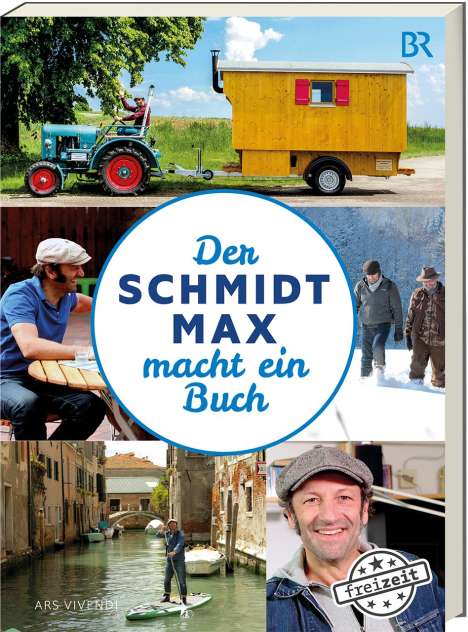 Max Schmidt: Der Schmidt Max macht ein Buch, Buch